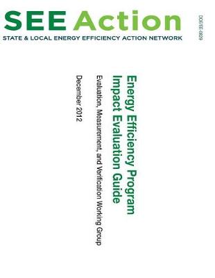 Book cover for Energy Efficiency Program Impact Evaluation Guide