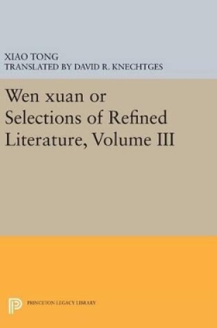 Cover of Wen xuan or Selections of Refined Literature, Volume III