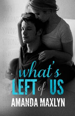 What's Left of Us by Amanda Maxlyn