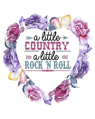 Book cover for A Little Country A Little Rock N Roll