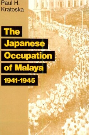 Cover of The Japanese Occupation of Malaya