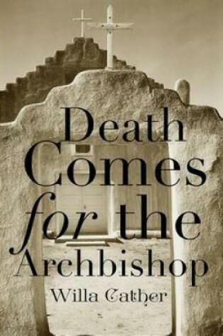 Cover of Death Comes for the Archbishop (Annotated)