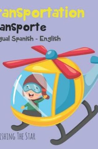 Cover of Transportation Transporte Bilingual Spanish English