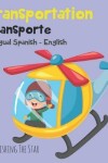 Book cover for Transportation Transporte Bilingual Spanish English