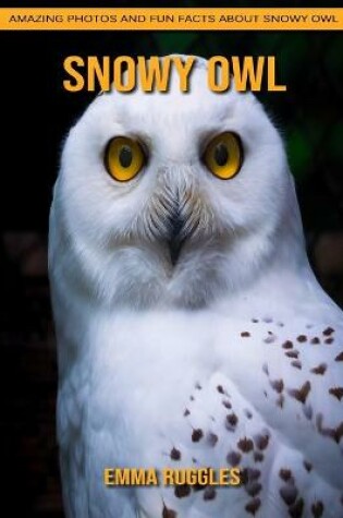 Cover of Snowy Owl