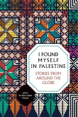 Book cover for I Found Myself In Palestine