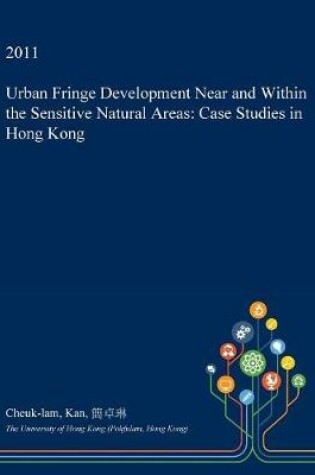 Cover of Urban Fringe Development Near and Within the Sensitive Natural Areas