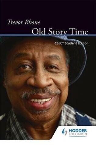 Cover of Old Story Time with CSEC study notes:CSEC Student Edition