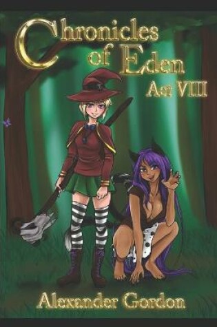 Cover of Chronicles of Eden - Act VIII