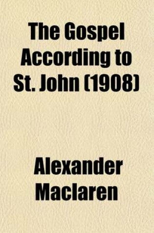 Cover of The Gospel According to St. John (Volume 2)