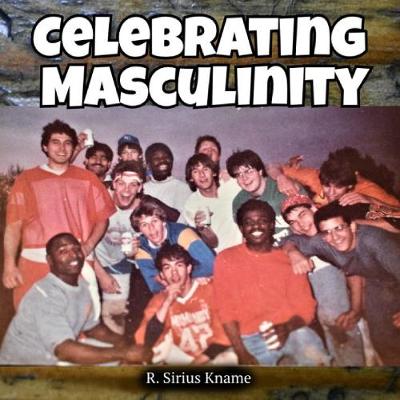 Book cover for Celebrating Masculinity