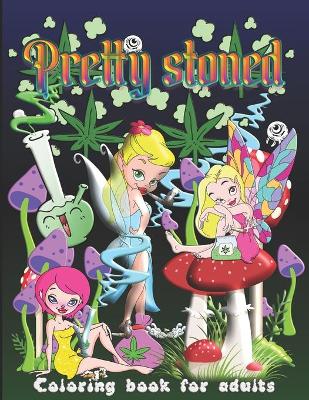Book cover for Pretty Stoned