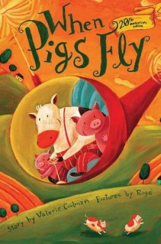 Cover of When Pigs Fly (20th anniversary edition)