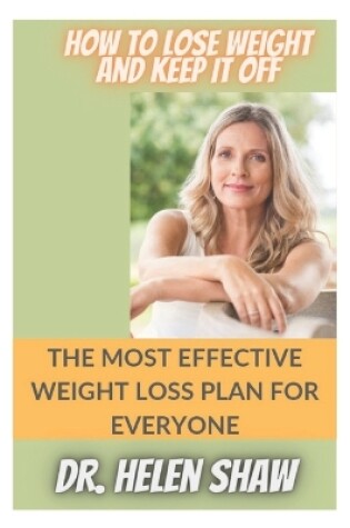 Cover of How to Lose Weight and Keep It Off