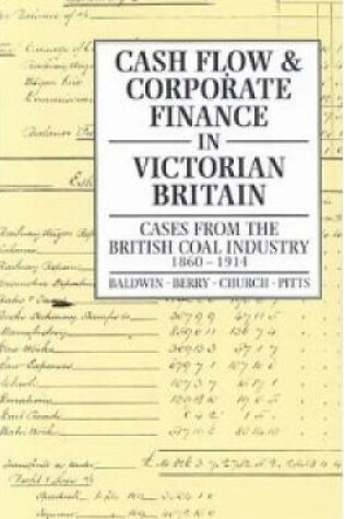 Cover of Cash Flow and Corporate Finance in Victorian Britain