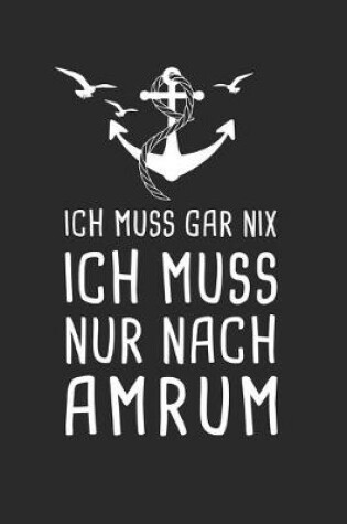 Cover of Ich Muss Gar Nix Ich Muss Nur Nach Amrum