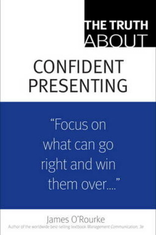 Cover of The Truth About Confident Presenting, (paperback)