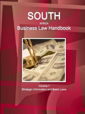 Book cover for South Africa Business Law Handbook Volume 1 Strategic Information and Basic Laws