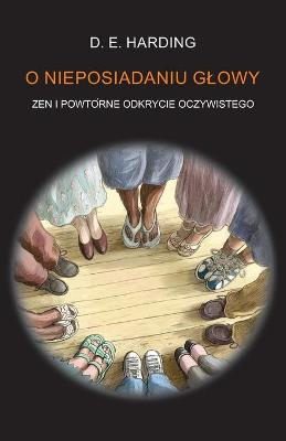 Book cover for O Nieposiadaniu Glowy