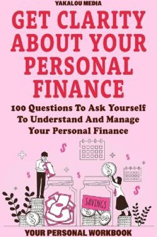 Cover of Get Clarity About Your Personal Finance