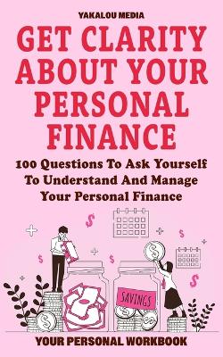 Cover of Get Clarity About Your Personal Finance