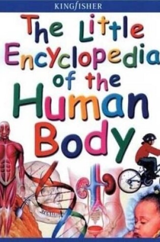 Cover of The Little Encyclopedia of the Human Body