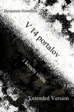 Cover of V 14 Portalov I Konets Sveta Extended Version