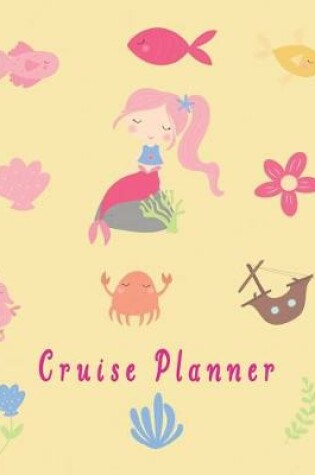 Cover of Cruise Planner Cute Mermaid Cover