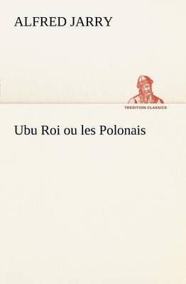 Book cover for Ubu Roi ou les Polonais