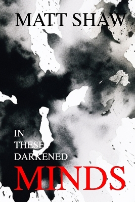 Book cover for In These Darkened Minds