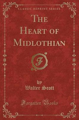 Book cover for The Heart of Midlothian (Classic Reprint)