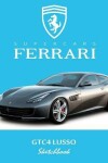 Book cover for Supercars Ferrari Gtc4 Lusso Sketchbook