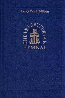 Book cover for The Presbyterian Hymnal, Large Print Edition