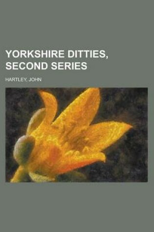 Cover of Yorkshire Ditties, Second Series