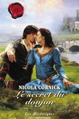 Cover of Le Secret Du Donjon (Harlequin Les Historiques)