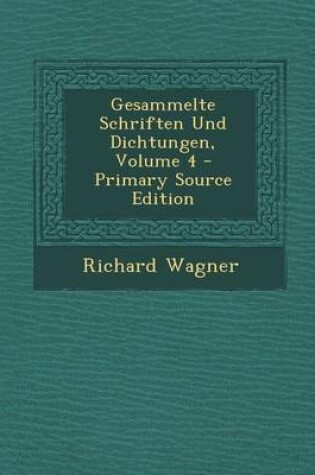 Cover of Gesammelte Schriften Und Dichtungen, Volume 4