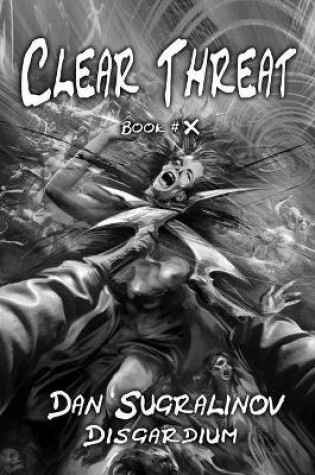 Cover of Clear Threat (Disgardium Book #10)