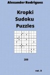 Book cover for Kropki Sudoku Puzzles - 200 vol. 3