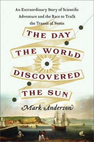 Cover of The Day the World Discovered the Sun