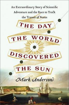 Book cover for The Day the World Discovered the Sun