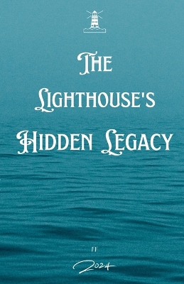 Book cover for The Lighthouse Hidden Legacy