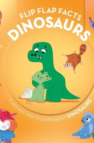 Cover of Flip Flap Facts - Dinosaurs