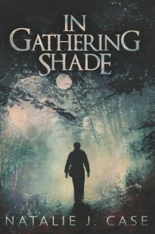 Cover of In Gathering Shade