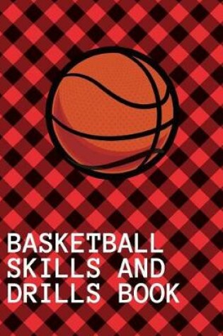 Cover of Basketball Skills and Drills Book