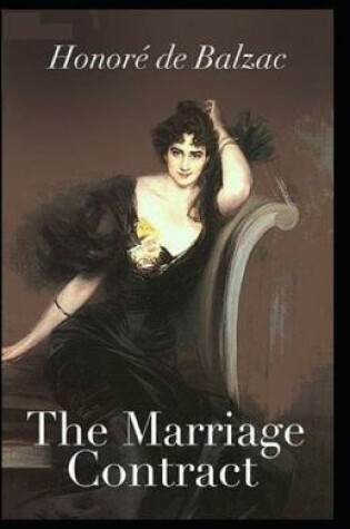Cover of The Marriage Contract( illustrated edition)