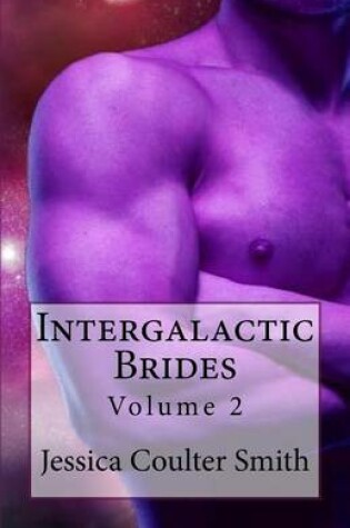 Cover of Intergalactic Brides (Volume 2)