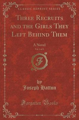 Book cover for Three Recruits and the Girls They Left Behind Them, Vol. 3 of 3