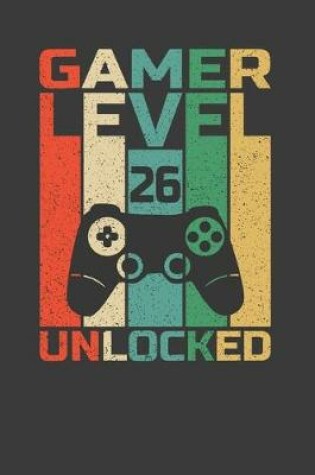 Cover of Gamer Level 26 Unlocked