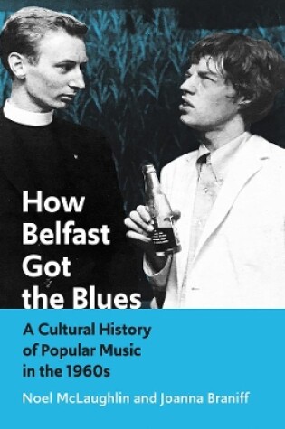 Cover of How Belfast Got the Blues