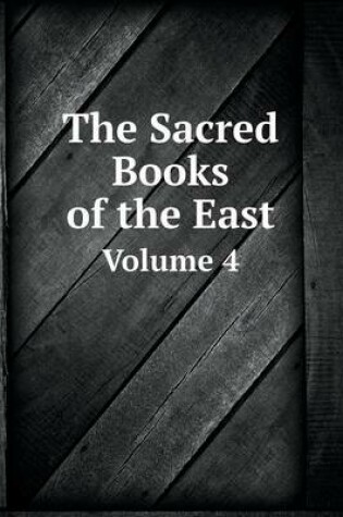 Cover of The Sacred Books of the East Volume 4